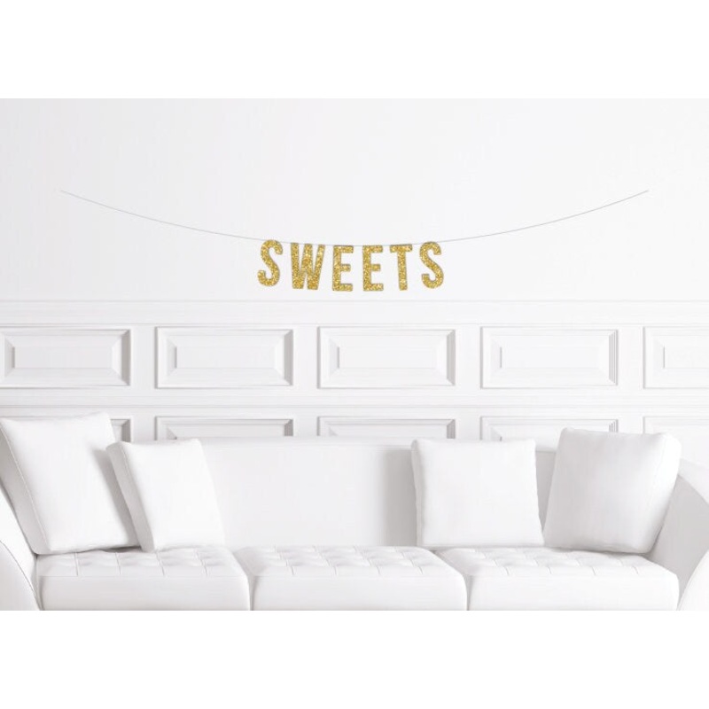 Sweets Banner / Gold Glitter Dessert Table Sign / Bridal Shower Banner/ Wedding Candy Bar Banner /  Sweets Table