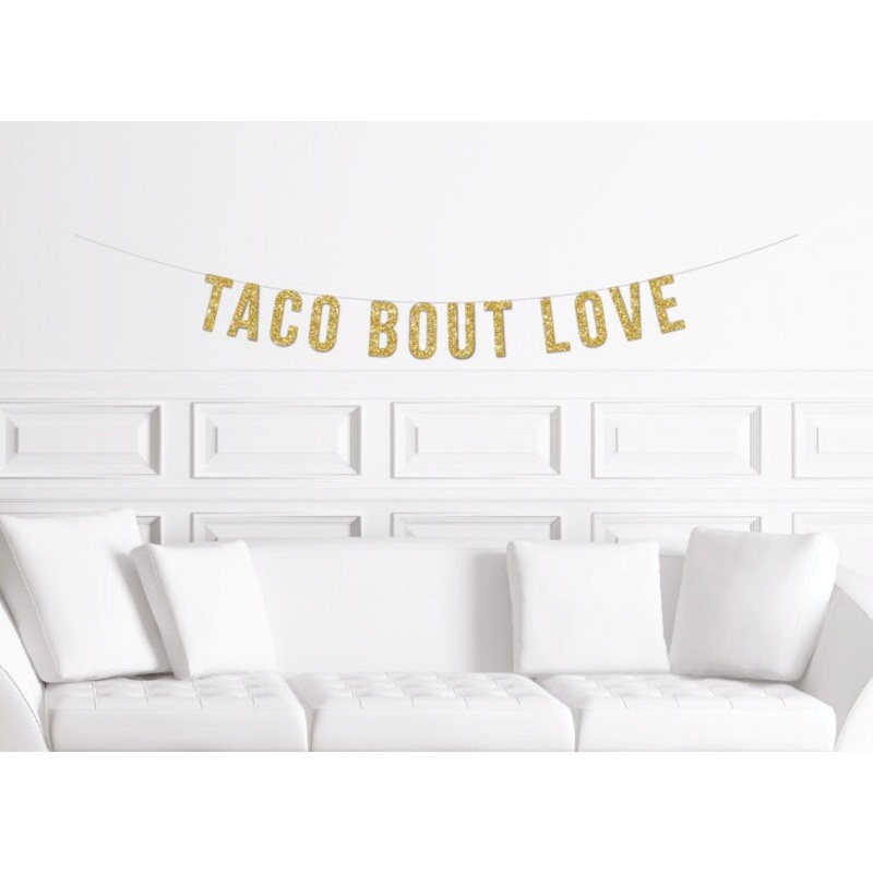 Taco Bout Love Banner / Gold Glitter Fiesta Engagement Party Sign / Mexican Themed Bridal Shower Party Decorations / Wedding Decor