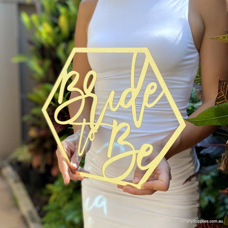 Acrylic Gold Hexagon Bride To Be Wedding Sign 30cm x 30cm