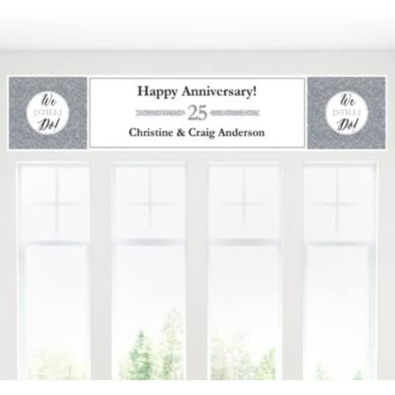 Custom We Still Do - 25th Wedding Anniversary - Personalized Anniversary Party Decorations Party Banner