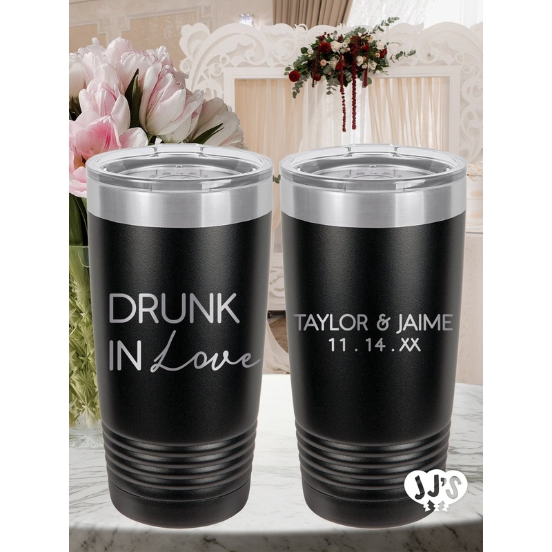 Drunk in Love Custom Engraved Wedding Tumbler