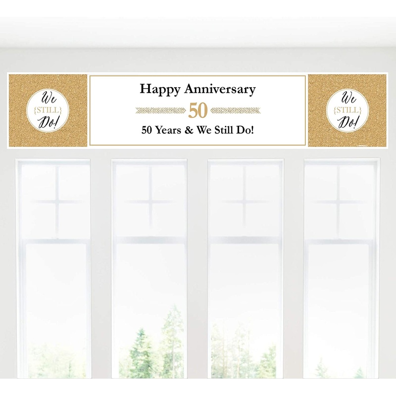 We Still Do - 50th Wedding Anniversary Party Decorations Party Banner