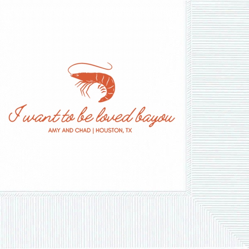 I Want to Be Loved Bayou Wedding Cocktail Napkins Custom Printed for Engagement, Rehearsal Dinner and Wedding Shower