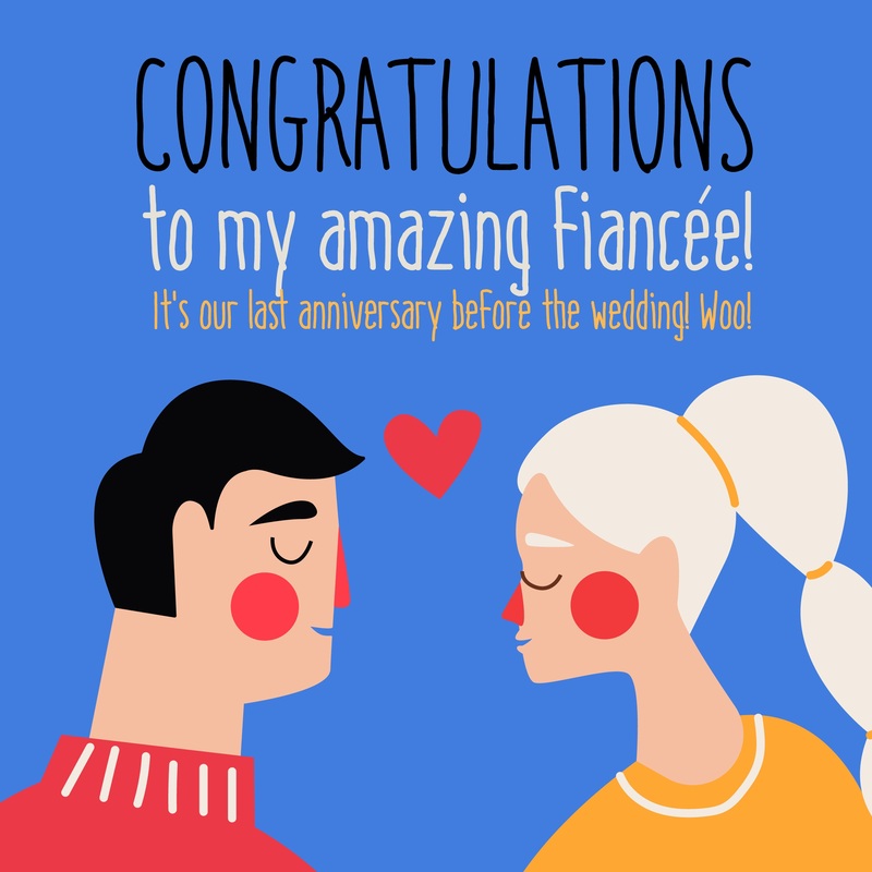 Last Anniversary Before Wedding Fiancee