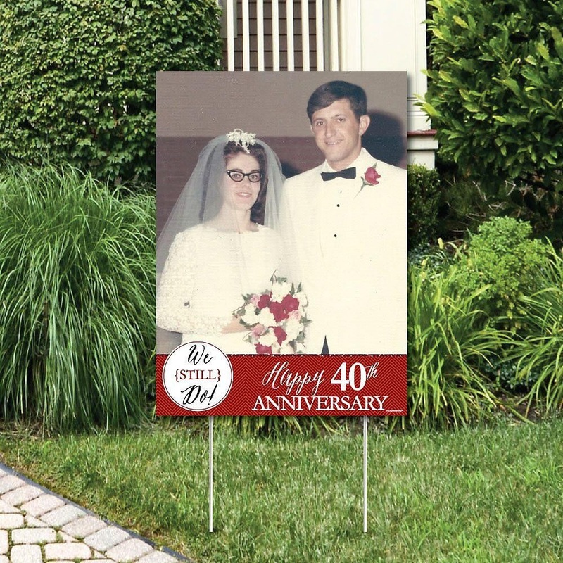 We Still Do - 40th Wedding Anniversary - Photo Yard Sign - Anniversary Party Decorations