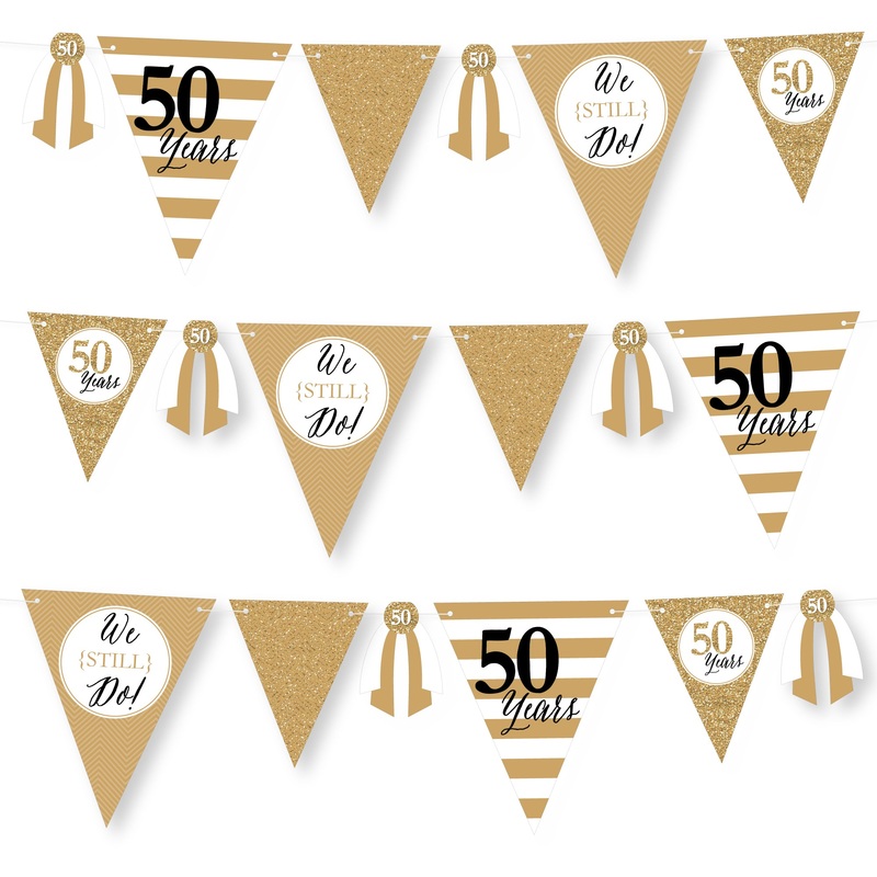 We Still Do - 50th Wedding Anniversary - DIY Anniversary Party Pennant Garland Decoration - Triangle Banner - 30 Pieces