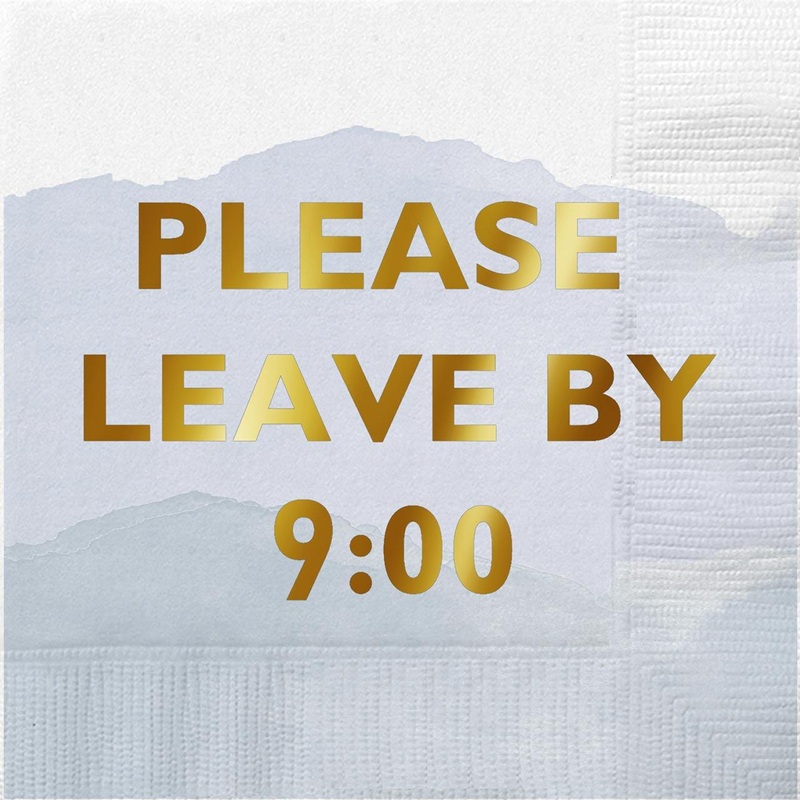Please leave by 9 Foil Beverage Napkins