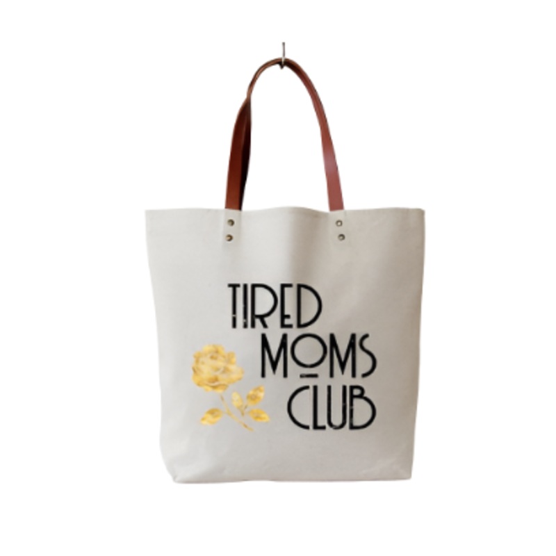 Tired Moms Club Tote Bag