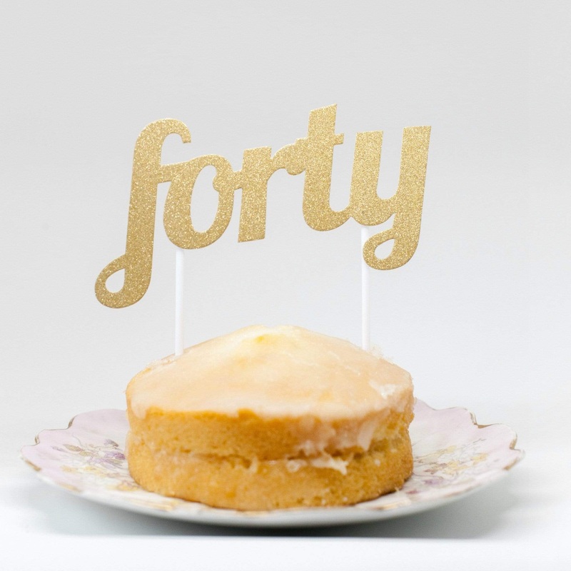 Fortieth Birthday Cake Topper
