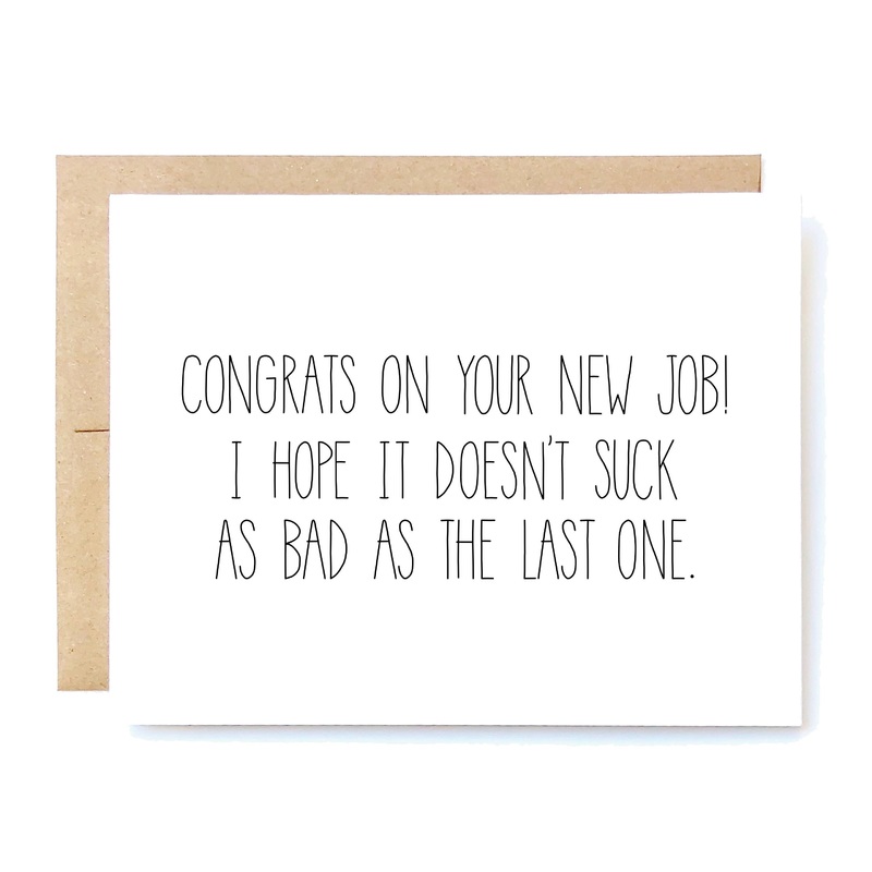 Congrats on Your New Job I Hope it Doesn't Suck Card