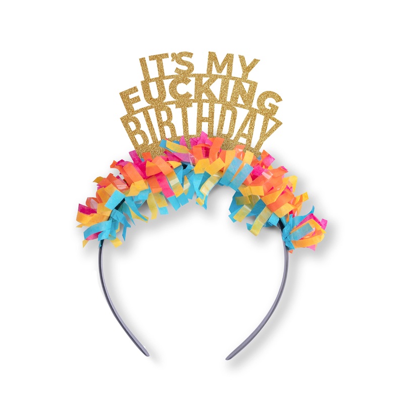 It's My Fucking Birthday Headband Crown
