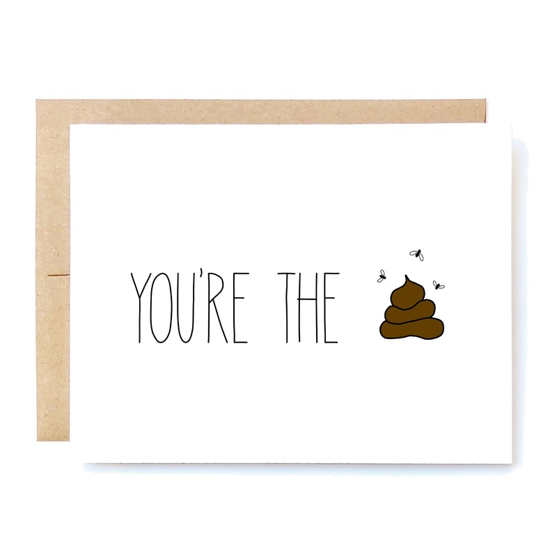 You're the Shit Card