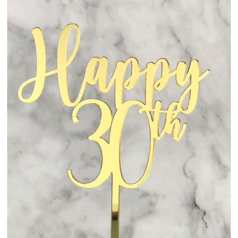 Happy 30th Gold Acrylic Cake Topper