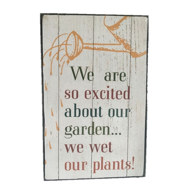 Wet Our Plants Message Plaque