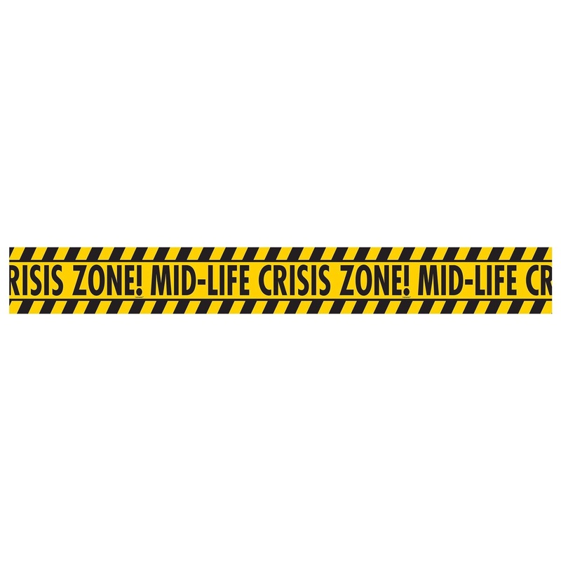Mid Life Crisis Caution Tape