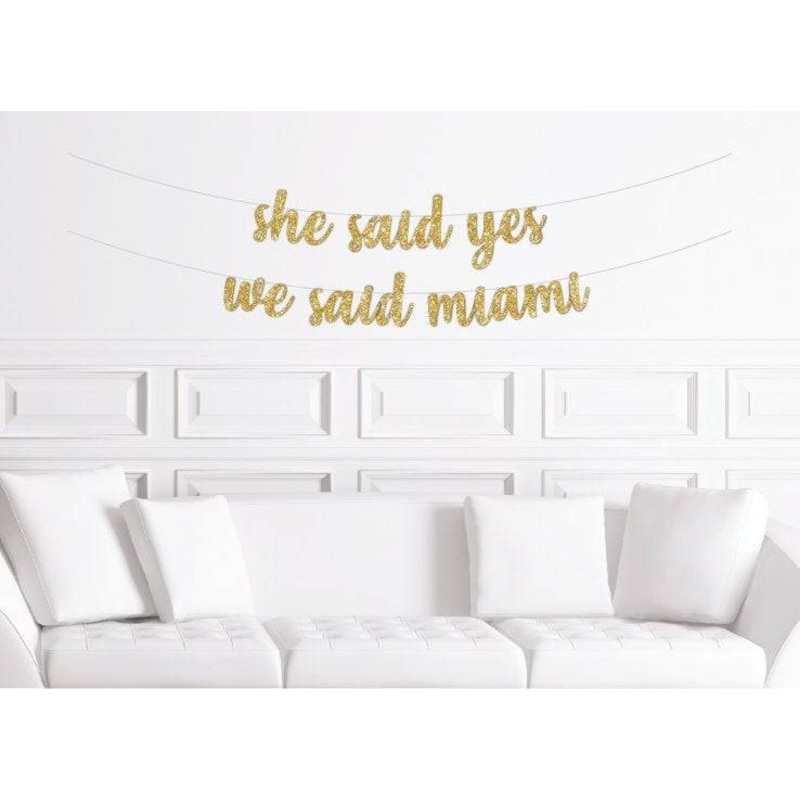 She Said Yes We Said Miami Banner
