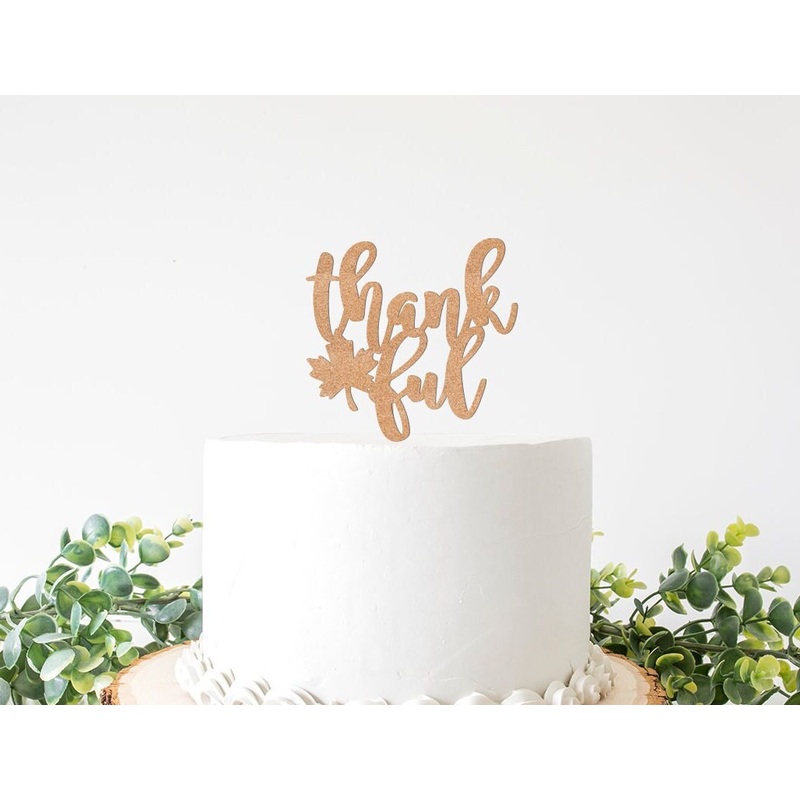 Thankful Thanksgiving Cake Topper Thanks Giving Sign Table Centerpiece Give Thanksl Dinner Decor Party Food Pick Friendsgiving Decorations
