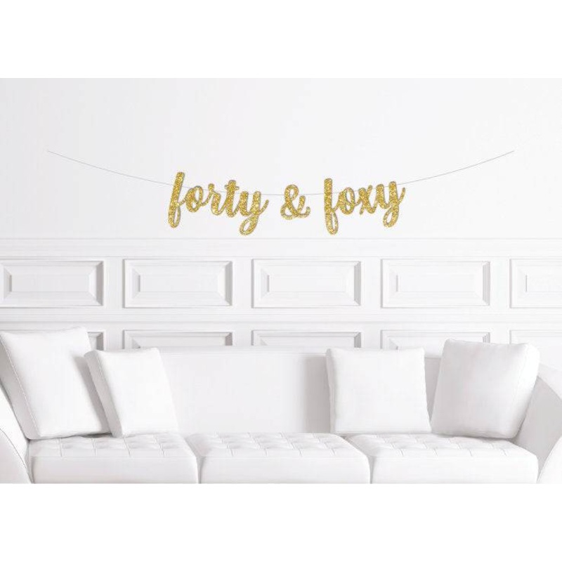 Forty and Foxy 40th Birthday Glitter Banner
