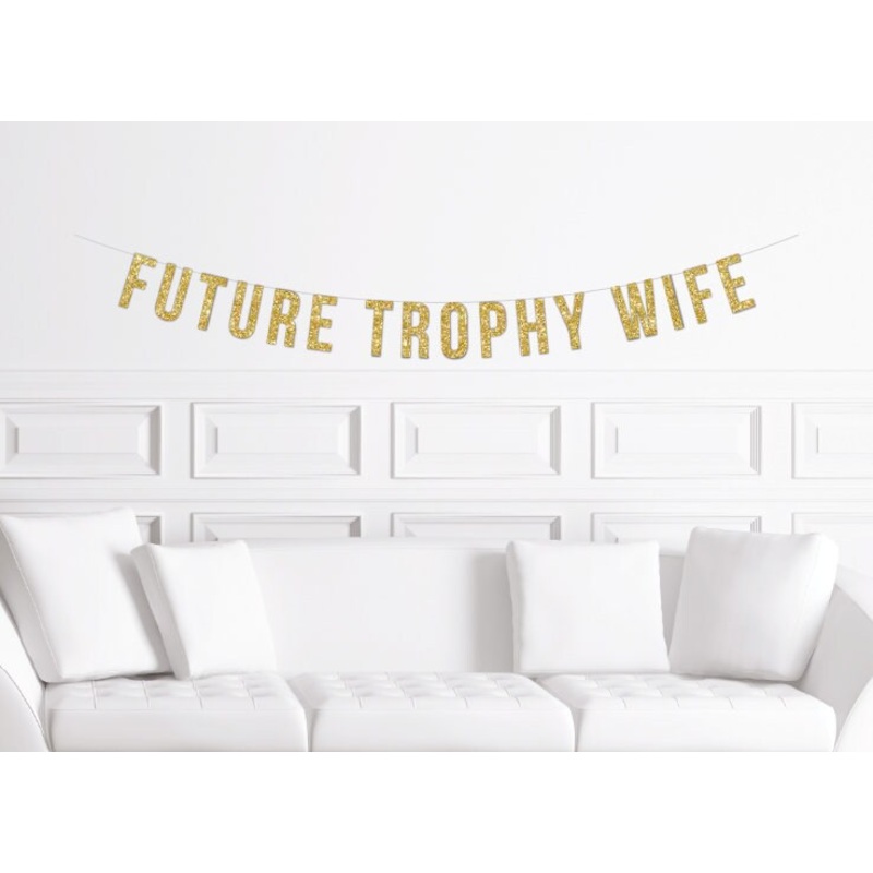 Future Trophy Wife Banner
